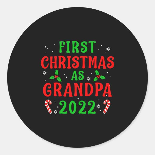 First Christmas As Grandpa Xmas Grandfather New Gr Classic Round Sticker (Front)