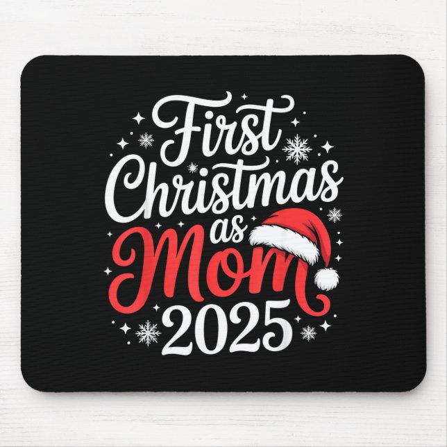 First Christmas As Mom 2025 Family Matching New Mo Mouse Mat (Front)