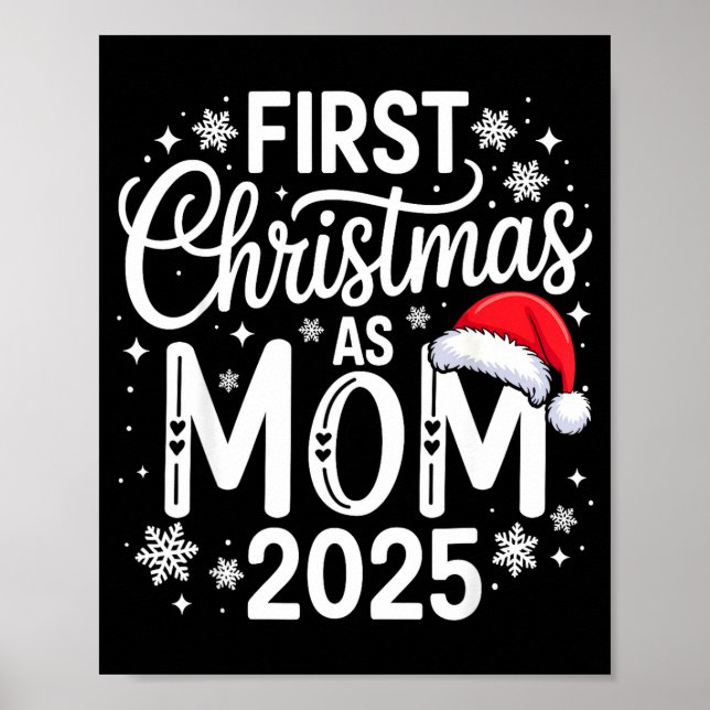 First Christmas As Mom 2025 Matching Family Holida Poster (Front)