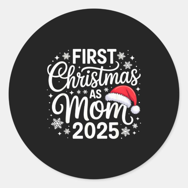 First Christmas As Mom 2025 Snowflake Xmas Family  Classic Round Sticker (Front)