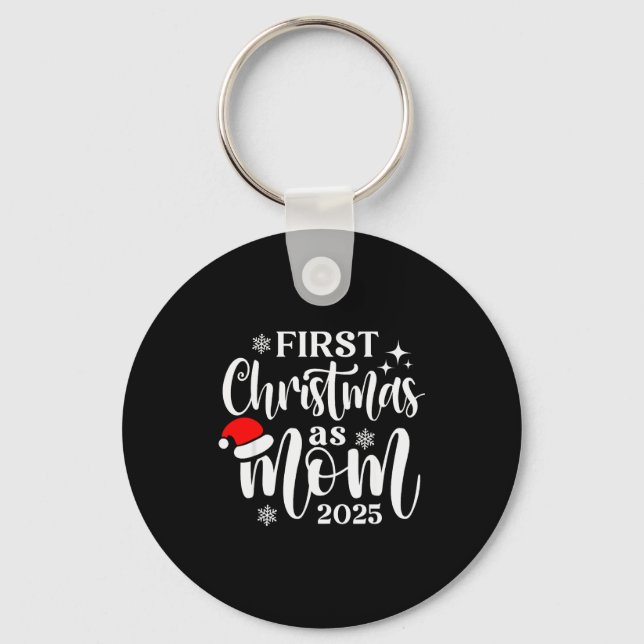 First Christmas As Mom 2025 Snowflake Xmas Family  Key Ring (Front)