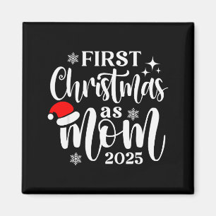 First Christmas As Mom 2025 Snowflake Xmas Family Magnet