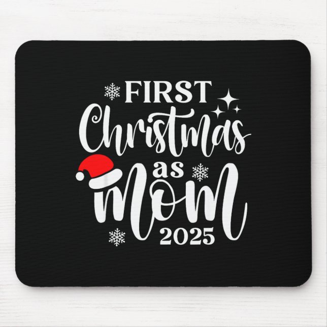 First Christmas As Mom 2025 Snowflake Xmas Family  Mouse Mat (Front)