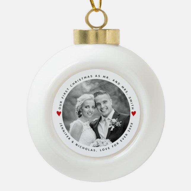 First Christmas as Mr and Mrs red hearts photo Ceramic Ball Christmas Ornament (Front)