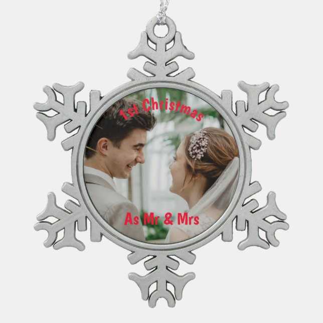 First Christmas As Mr & Mrs Photo Snowflake Pewter Christmas Ornament (Front)