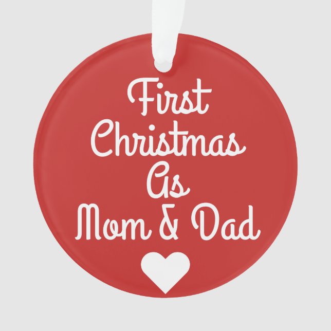 First Christmas As Mum & Dad Ornament (Front)