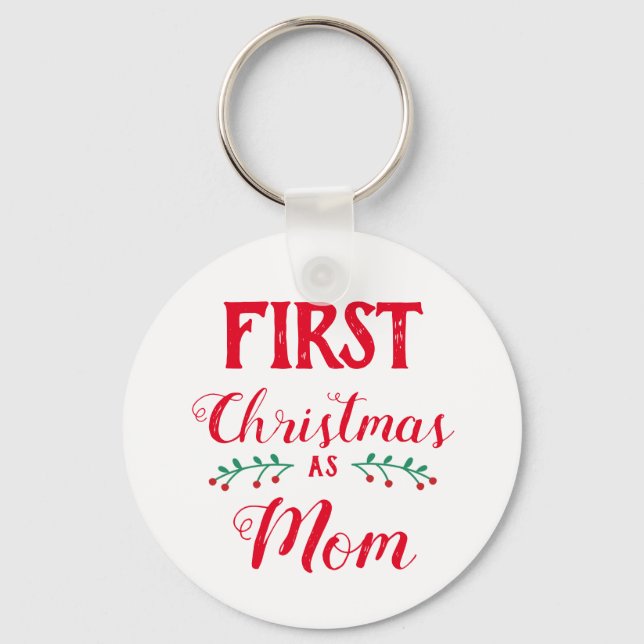 First Christmas as Mum family matching white Key Ring (Front)