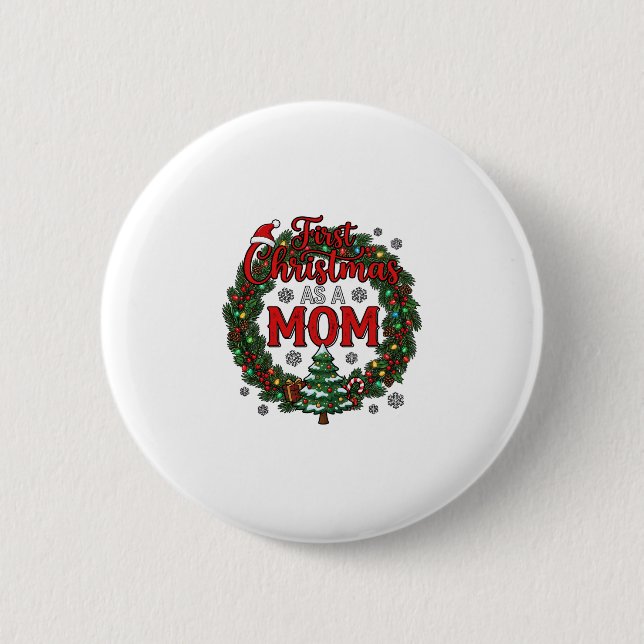 First Christmas As Mum Pine Wreath Tree 6 Cm Round Badge (Front)