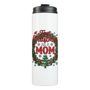 First Christmas As Mum Pine Wreath Tree Thermal Tumbler