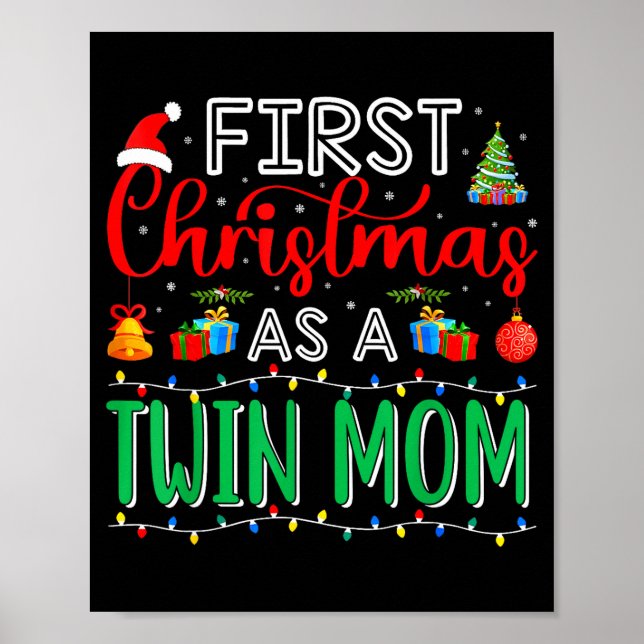 First Christmas As Twin Mom Family Matching New Tw Poster (Front)