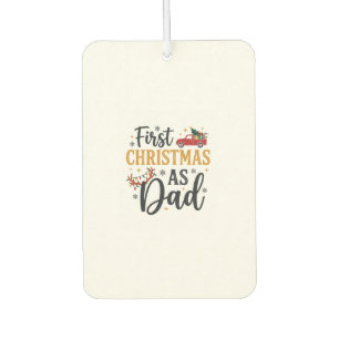 First Christmas Dad Holiday Truck Car Air Freshener