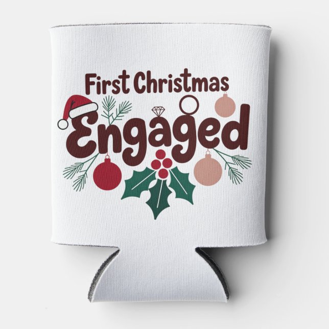 First Christmas Engaged Romantic Holiday Couples Can Cooler (Front)