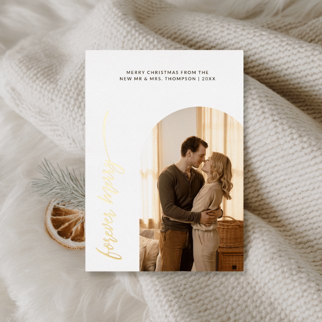 First Christmas Forever Merry Arch Photo Gold Foil Holiday Card (Creator Uploaded)