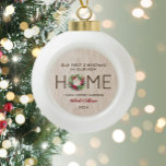 First Christmas in New Home Rustic Faux Wood -  Ceramic Ball Christmas Ornament<br><div class="desc">Celebrate the warmth of a new home during the holiday season with our "First Christmas in our New Home" Rustic Faux Wood Ornament. Hang it proudly on your Christmas tree, mantle, or anywhere you wish to infuse the season with the sentiment of a significant moment. Whether it's for your own...</div>