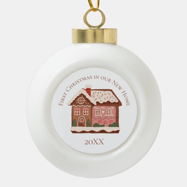 First Christmas in our New Home Gingerbread House  Ceramic Ball Christmas Ornament (Front)