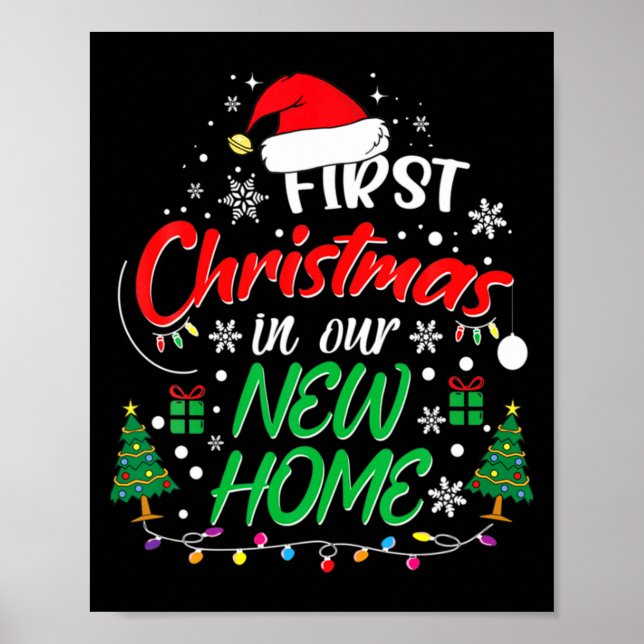 First Christmas In Our New Home Housewarming Xmas  Poster (Front)
