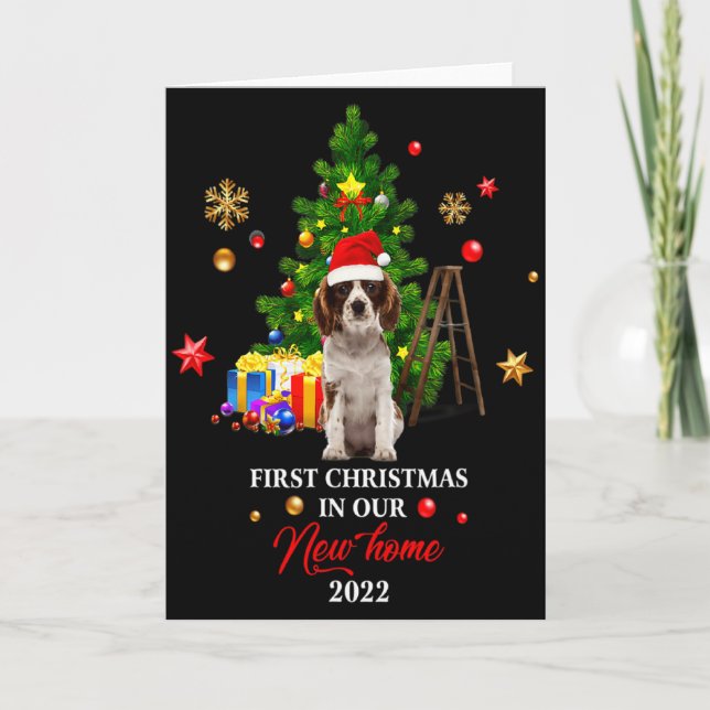 First Christmas In Our New Home Xmas For Spaniel T Card (Front)