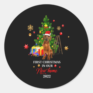 First Christmas In Our New Home Xmas Viszla Dog T Classic Round Sticker