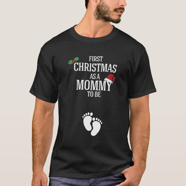 First Christmas Mummy To Be Pregnancy Announcement T-Shirt (Front)