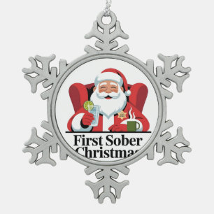 First Christmas Sober Santa Sobriety Xmas Snowflake Pewter Christmas Ornament
