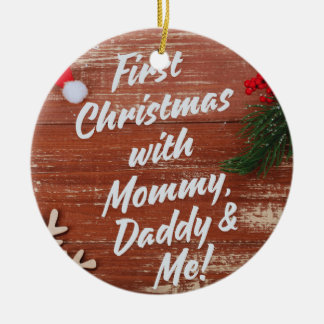 First Christmas with Mummy Daddy & Me Family  Ceramic Tree Decoration