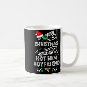 First Christmas With My Hot New Boyfriend Xmas 20  Coffee Mug