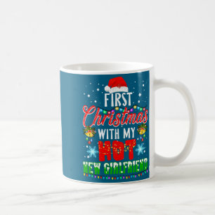 First Christmas With My Hot New Girlfriend Couple Coffee Mug
