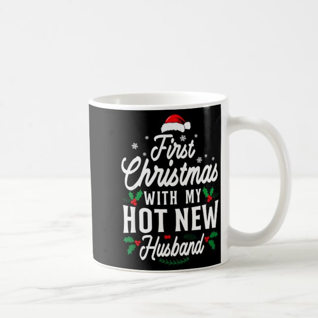 First Christmas With My Hot New Husband Xmas Gift  Coffee Mug (Right)