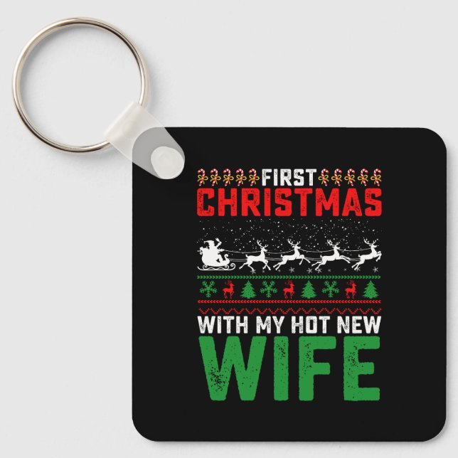 First Christmas With My Hot New Wife Family Ugly Key Ring (Front)