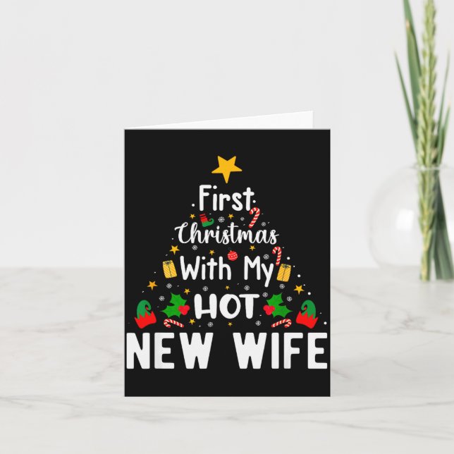 First Christmas With My Hot New Wife Funny Xmas  Card (Front)