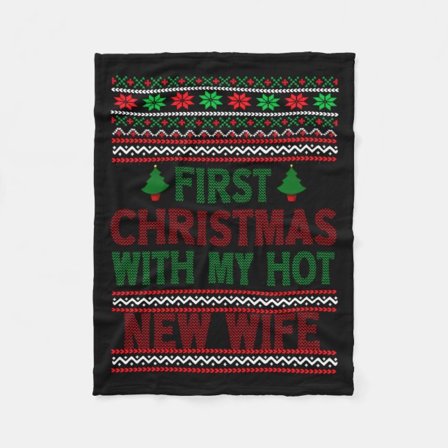 First Christmas With My Hot New Wife Funny Xmas Hu Fleece Blanket (Front)