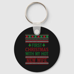 First Christmas With My Hot New Wife Funny Xmas Hu Key Ring
