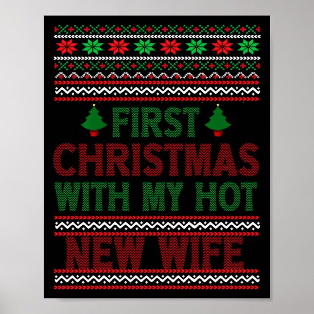 First Christmas With My Hot New Wife Funny Xmas Hu Poster (Front)