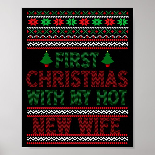 First Christmas With My Hot New Wife Funny Xmas Hu Poster (Front)