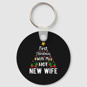 First Christmas With My Hot New Wife Funny Xmas Key Ring