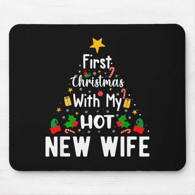 First Christmas With My Hot New Wife Funny Xmas  Mouse Mat (Front)