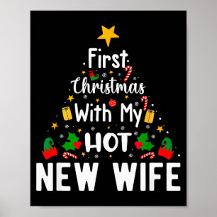 First Christmas With My Hot New Wife Funny Xmas Poster