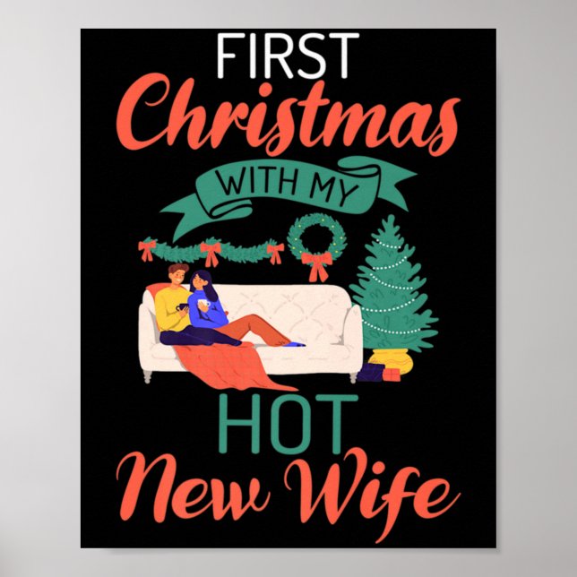 First Christmas With My Hot New Wife Xmas Christma Poster (Front)