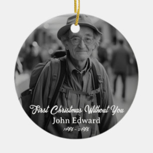 First Christmas Without You Memorial Photo Ceramic Tree Decoration