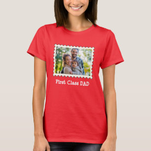 FIRST CLASS DAD Best Dad custom horizontal photo T-Shirt