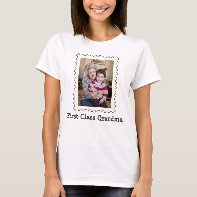 FIRST CLASS GRANDMA Best Grandma Ever custom photo T-Shirt (Front)