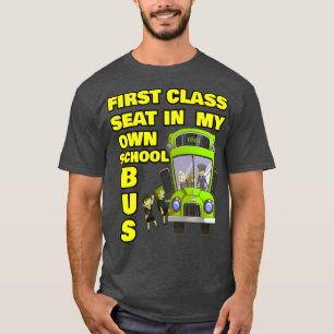 FIRST CLASS SEAT SCHOOL BUS STICKERS T-Shirt