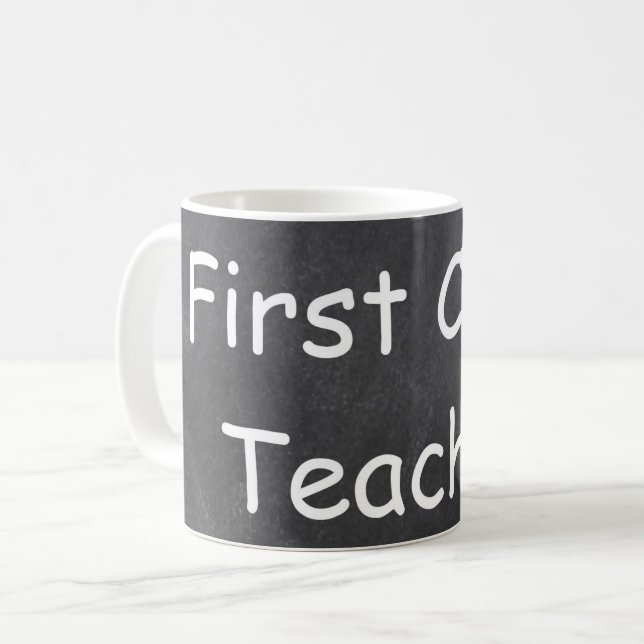 First Class Teacher Chalkboard Design Gift Idea Coffee Mug (Front Left)