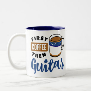First Coffee Then Guitar Music Lover Two-Tone Coffee Mug
