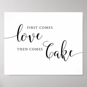 First Comes Love Then Comes Cake Wedding Cake Sign