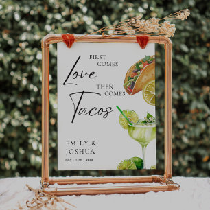 First Comes Love Then Comes Tacos Wedding Sign