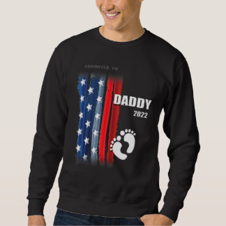 First Dad Father Dad Father Day Father 2022 Sweatshirt