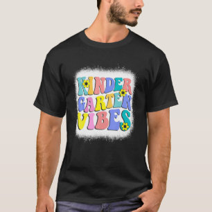 First Day Back To School Kindergarten Vibes Teache T-Shirt