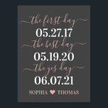 First Day Best Day Yes Day Wedding Date Sign<br><div class="desc">First Day Best Day Yes Day Wedding Date Print is the perfect addition to your home,  anniversary party,  or wedding reception.</div>