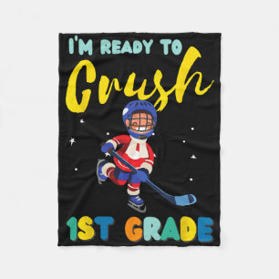 First Day Ck To School Ready To Crush 1st Grade Ho Fleece Blanket